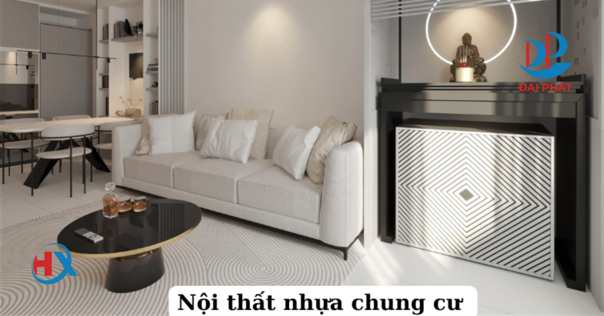 THIẾT KẾ NỘI THẤT NHỰA TỐI GIẢN CHO CHUNG CƯ NĂM 2025