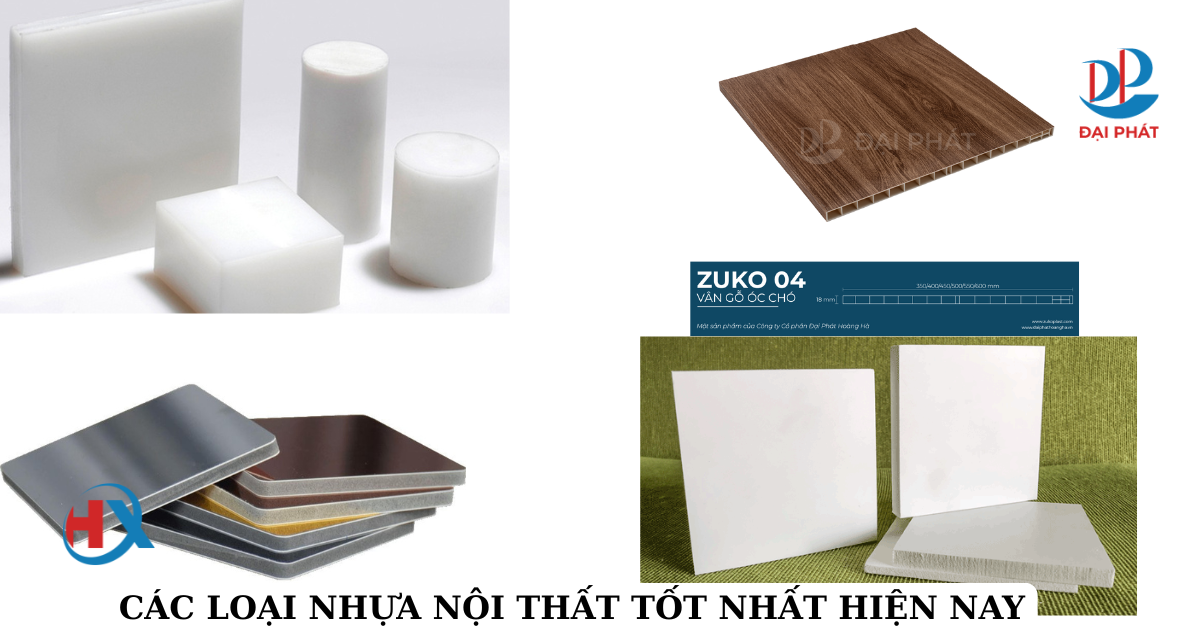 TOP CÁC LOẠI NHỰA NỘI THẤT ĐÁNG CHỌN NHẤT NĂM 2025